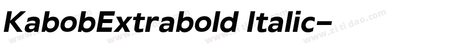 KabobExtrabold Italic字体转换